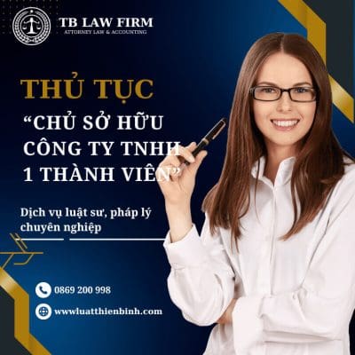Hồ sơ, thủ tục thay đổi chủ sở hữu công ty TNHH 1 thành viên