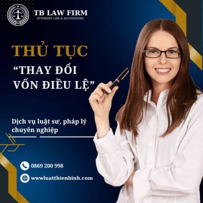 Hồ sơ, thủ tục thay đổi vốn điều lệ công ty, doanh nghiệp