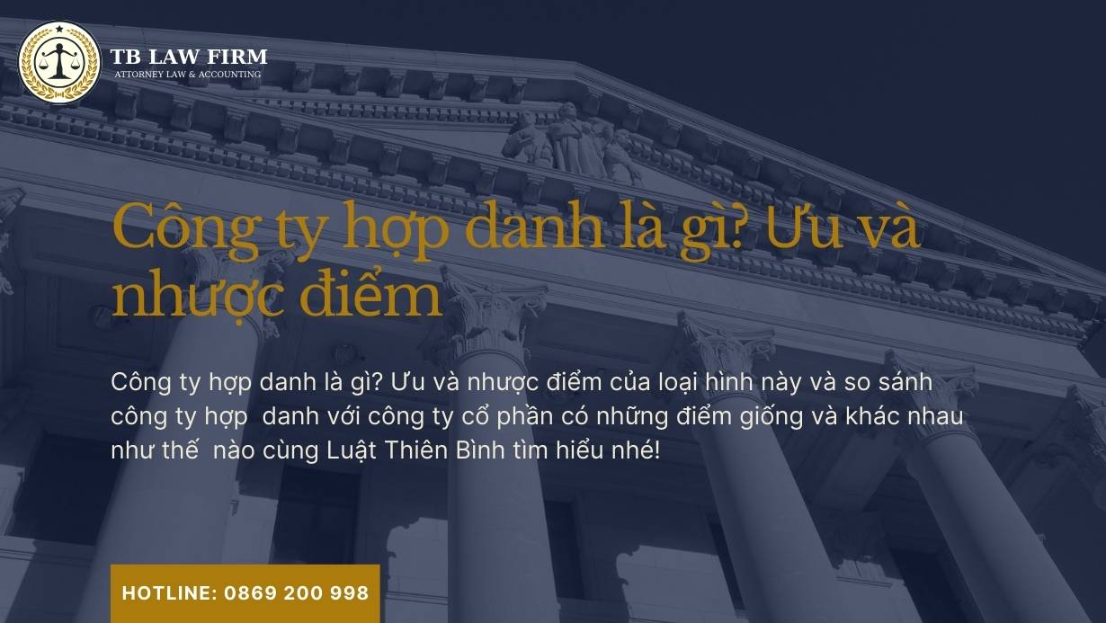 Công ty hợp danh là gì? Ưu điểm và nhược điểm