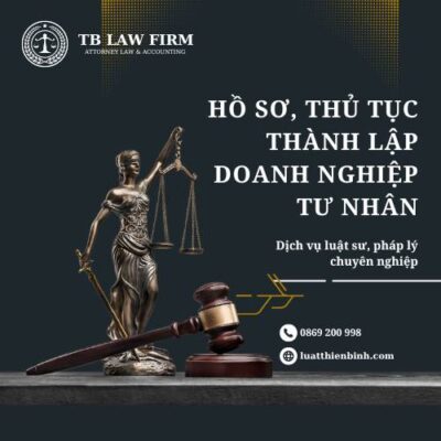 Hồ sơ, thủ tục thành lập doanh nghiệp tư nhân